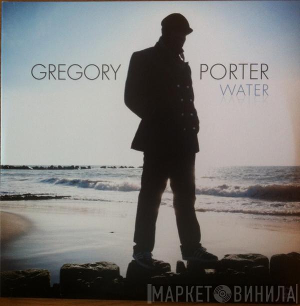  Gregory Porter  - Water