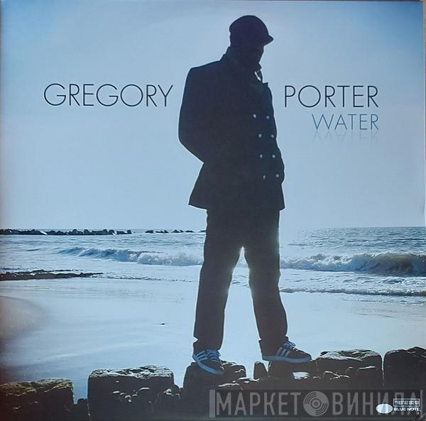  Gregory Porter  - Water