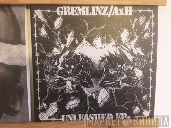 Gremlinz, AxH - Unleashed EP