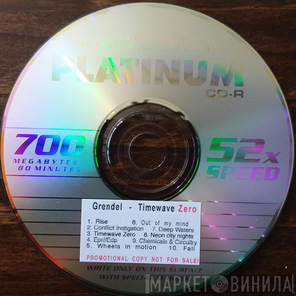  Grendel  - Timewave Zero