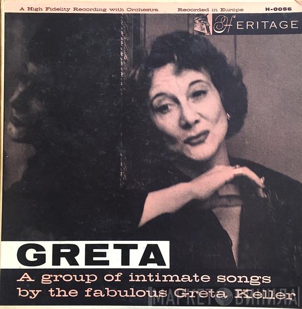 Greta Keller - A Group Of Intimate Songs By The Fabulous Greta Keller