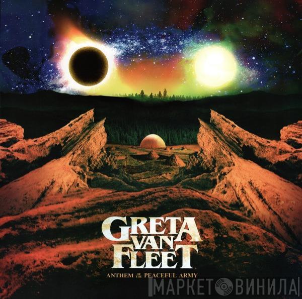 Greta Van Fleet - Anthem Of The Peaceful Army