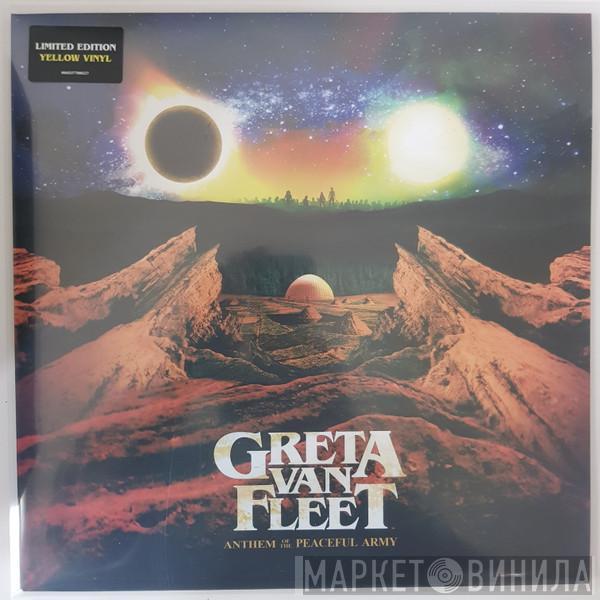  Greta Van Fleet  - Anthem Of The Peaceful Army