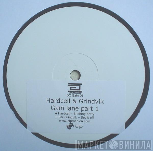 Grindvik & Hardcell - Gainlane Part 1