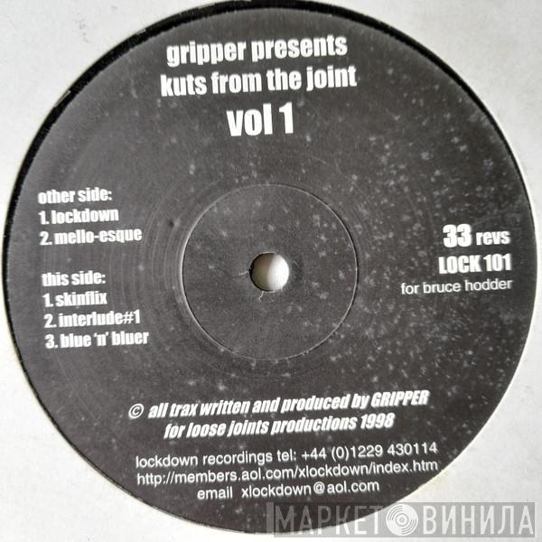 Gripper  - Kuts From The Joint Vol 1
