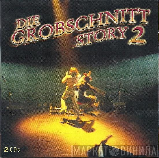  Grobschnitt  - Die Grobschnitt Story 2