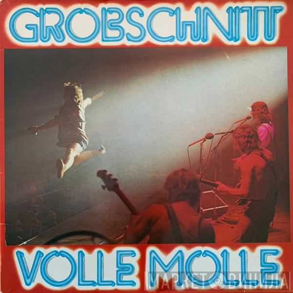  Grobschnitt  - Volle Molle