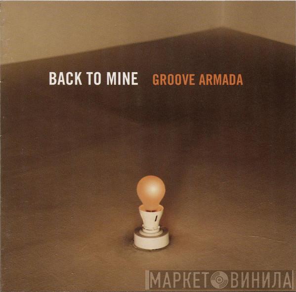  Groove Armada  - Back To Mine