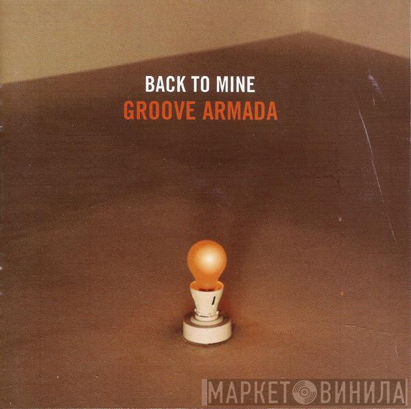 Groove Armada  - Back To Mine