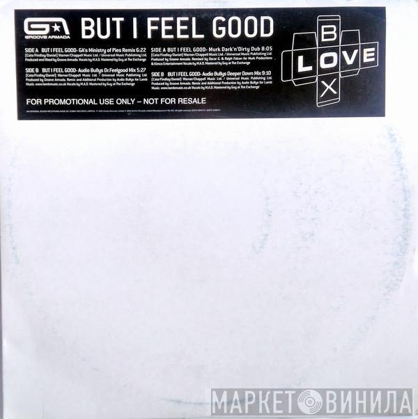 Groove Armada - But I Feel Good