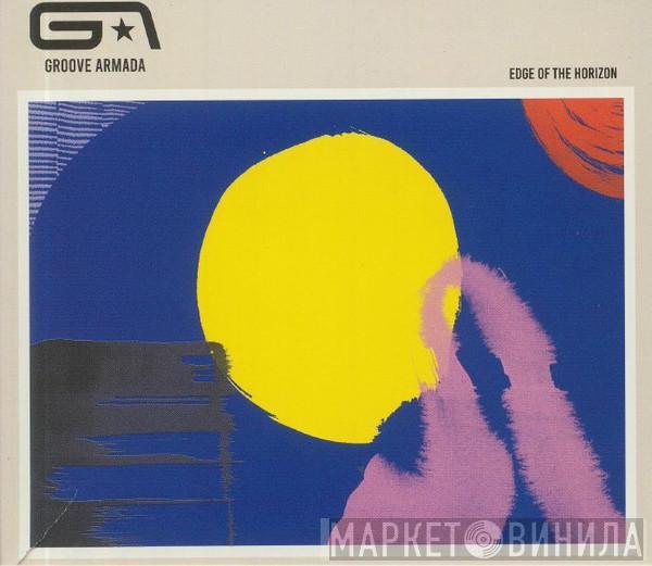  Groove Armada  - Edge Of The Horizon