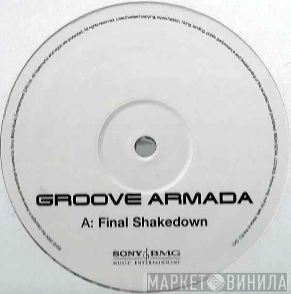 Groove Armada - Final Shakedown