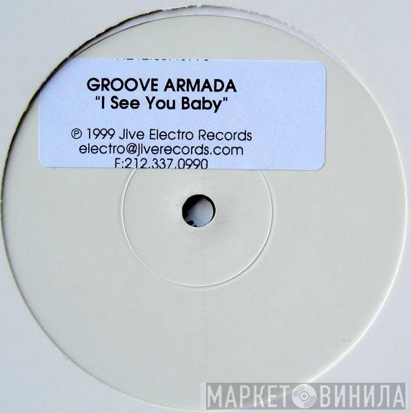  Groove Armada  - I See You Baby (Mixes From Fatboy Slim & Futureshock)