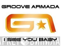  Groove Armada  - I See You Baby (Mixes From Fatboy Slim & Futureshock)