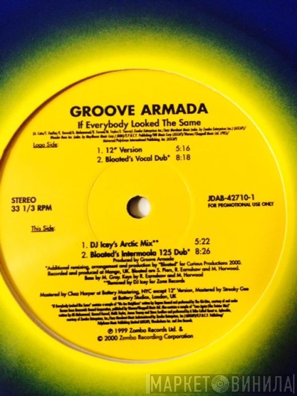  Groove Armada  - If Everybody Looked The Same