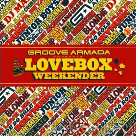  Groove Armada  - Lovebox Weekender