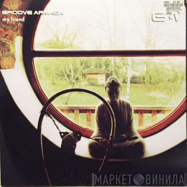 Groove Armada - My Friend