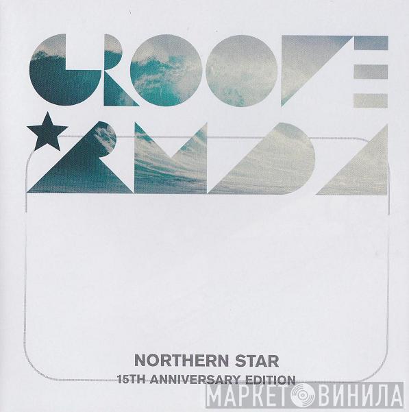 Groove Armada - Northern Star (15th Anniversary Edition)