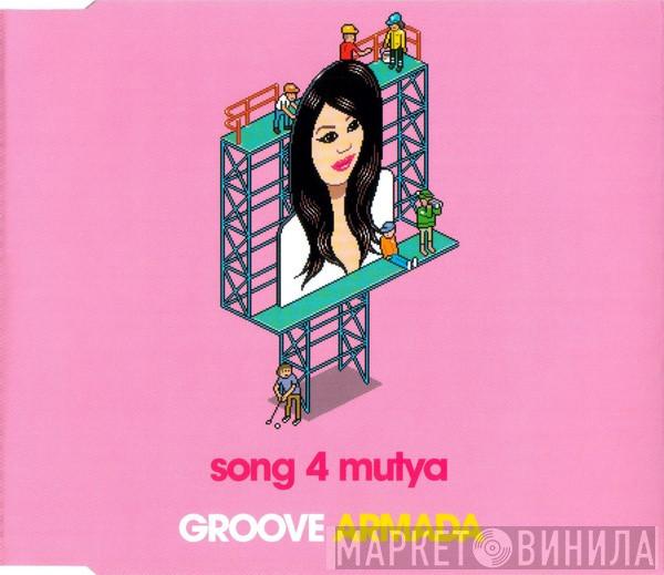 Groove Armada - Song 4 Mutya