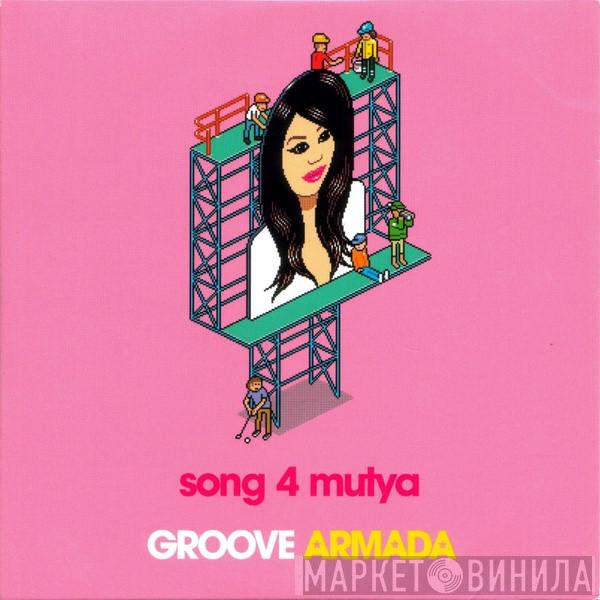 Groove Armada - Song 4 Mutya