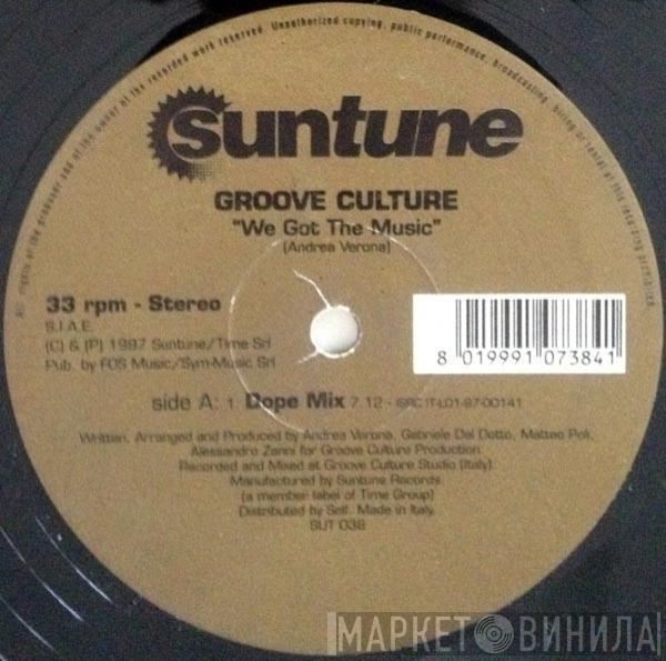 Groove Culture  - We Got The Music