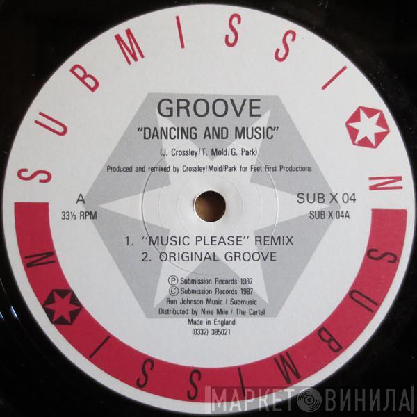 Groove - Dancing And Music / Submit (To The Beat)
