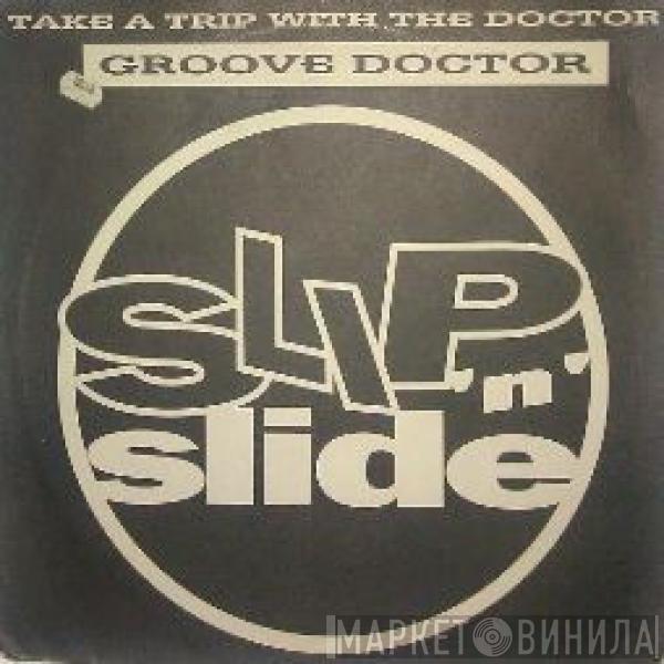 Groove Doctor  - Take A Trip With The Doctor
