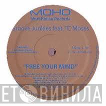 Groove Junkies - Free Your Mind