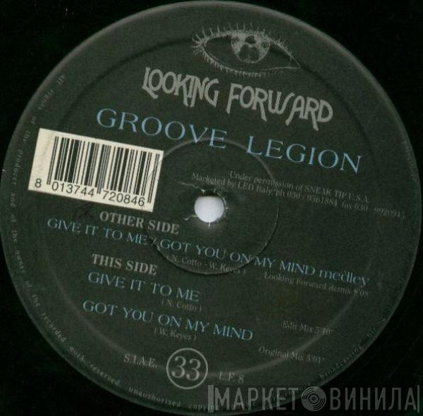  Groove Legion  - Give It To Me / Got You On My Mind