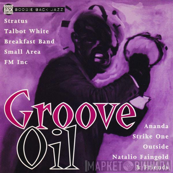  - Groove Oil