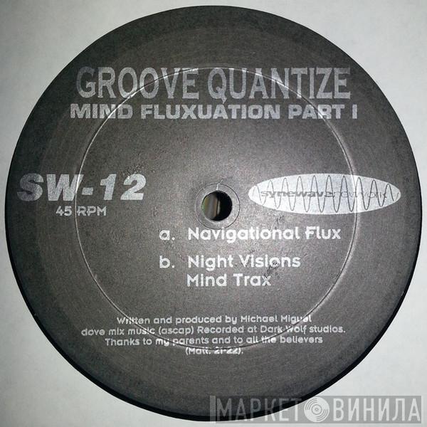 Groove Quantize - Mind Fluxuation Part 1