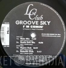 Groove Sky - I'm Comin