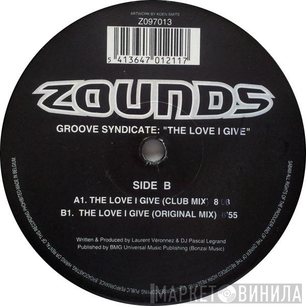 Groove Syndicate - The Love I Give