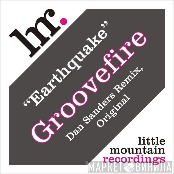  Groovefire  - Earthquake