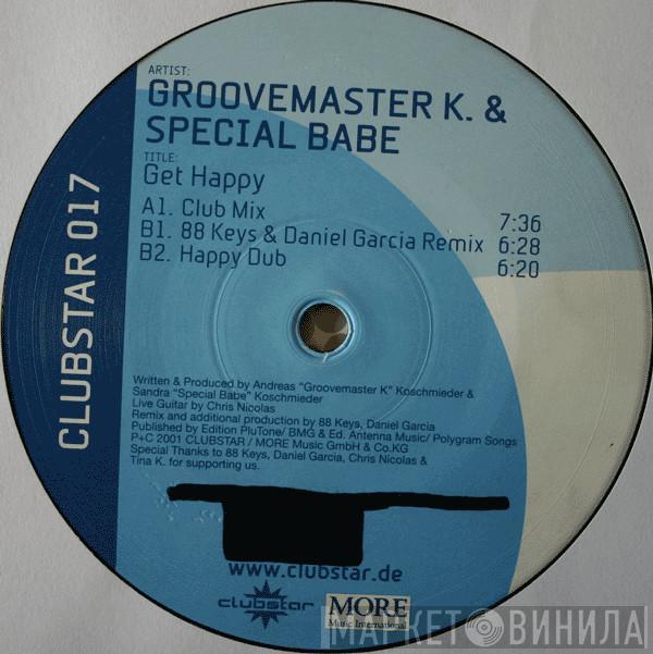 Groovemaster K., Special Babe - Get Happy
