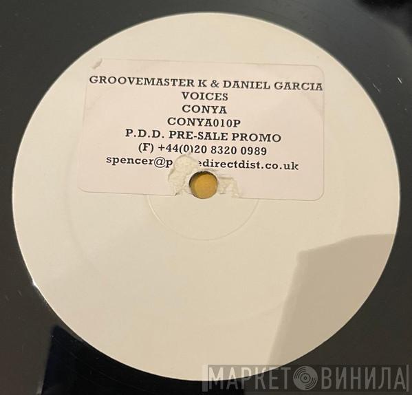 Groovemaster K. & Daniel Garcia - Voices