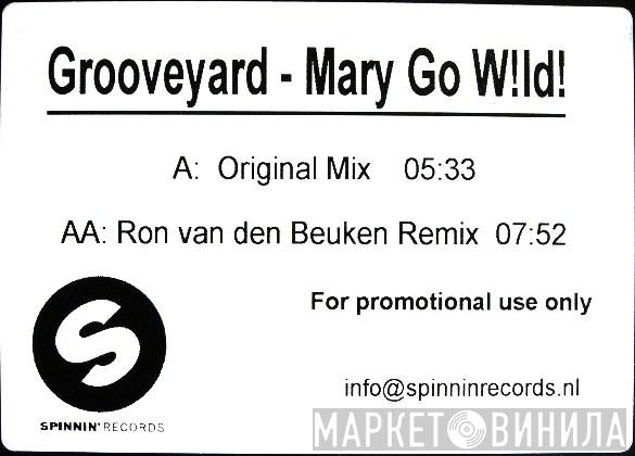  Grooveyard  - Mary Go W!ld!
