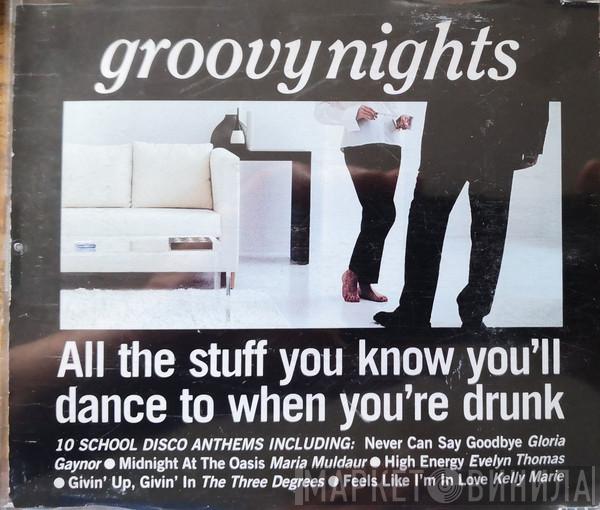  - Groovy Nights