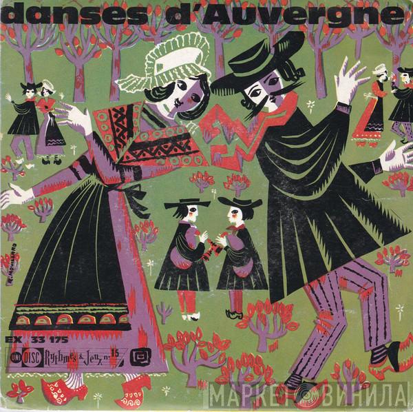 Groupe Folklorique Centre Auvergne - Danses D'Auvergne