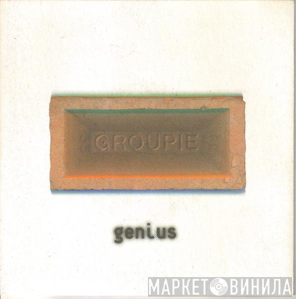 Groupie  - Genius
