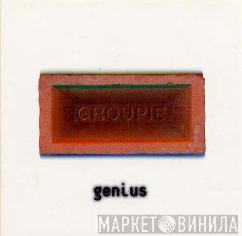 Groupie  - Genius