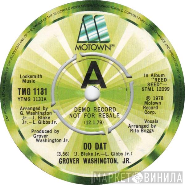  Grover Washington, Jr.  - Do Dat / Reed Seed (Trio Tune)