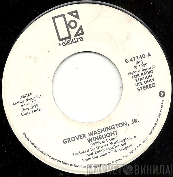  Grover Washington, Jr.  - Winelight (Stereo) / Winelight (Mono)