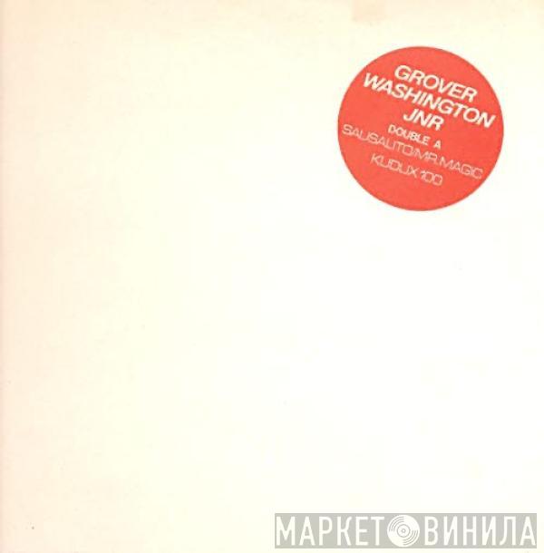 Grover Washington, Jr. - Mr. Magic / Sausalito