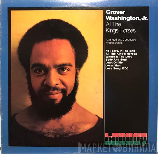  Grover Washington, Jr.  - All The King's Horses