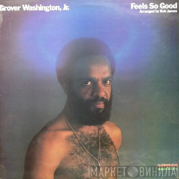 Grover Washington, Jr. - Feels So Good