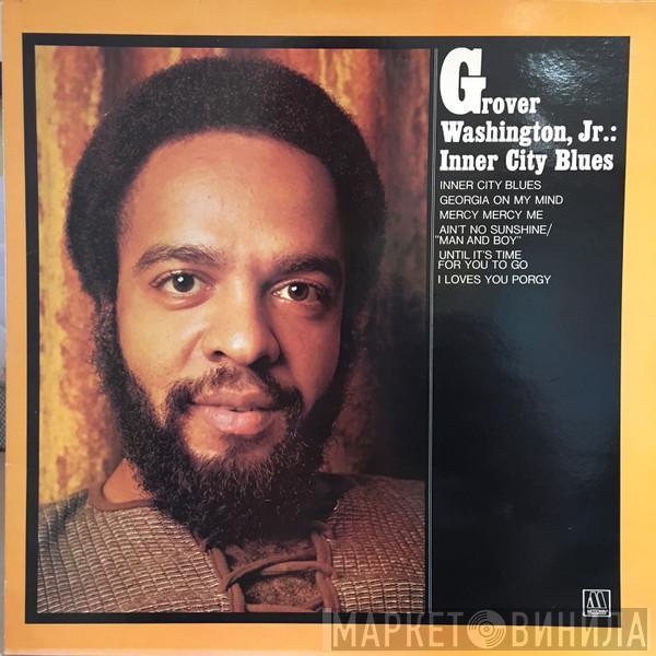  Grover Washington, Jr.  - Inner City Blues
