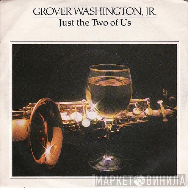  Grover Washington, Jr.  - Just The Two Of Us