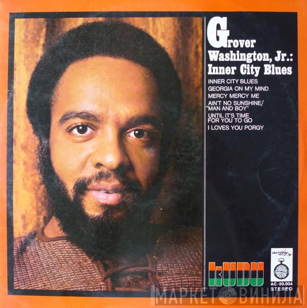  Grover Washington, Jr.  - Inner City Blues