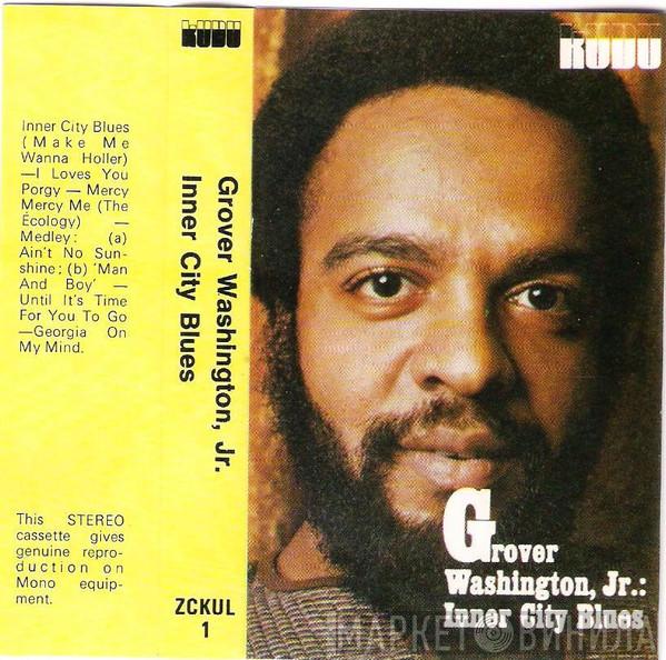  Grover Washington, Jr.  - Inner City Blues